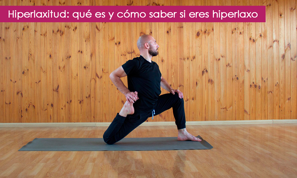 cómo saber si eres una persona hiperlaxa