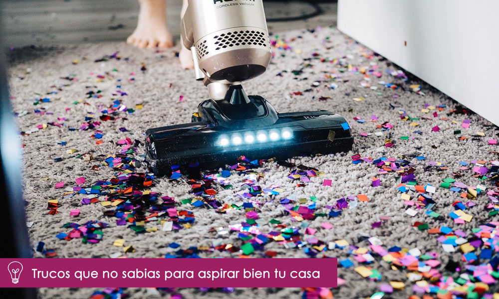 trucos para aspirar bien tu casa