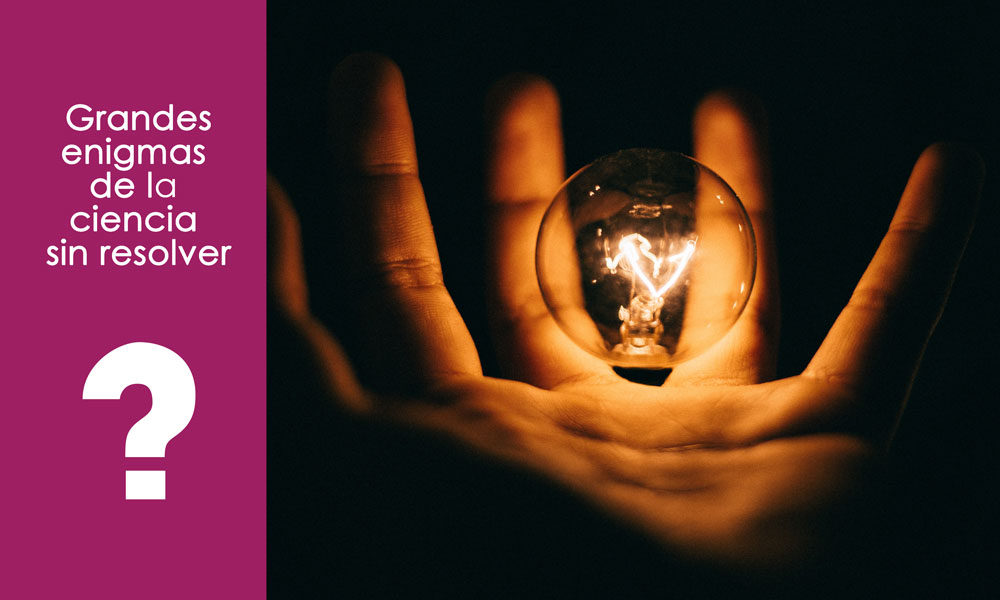 enigmas de la ciencia sin resolver