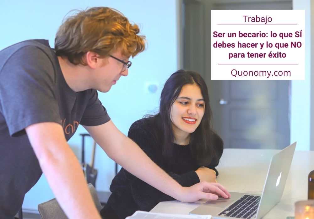 ser becario: lo que debes y no debes hacer