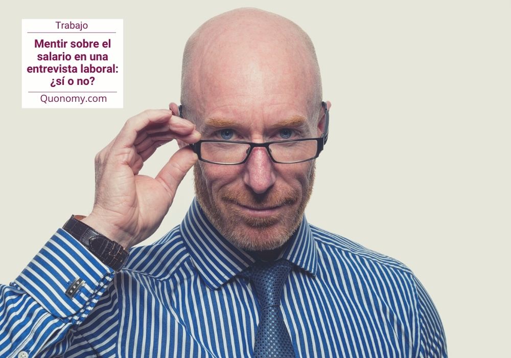 mentir sobre el sueldo en una entrevista labora, sí o no