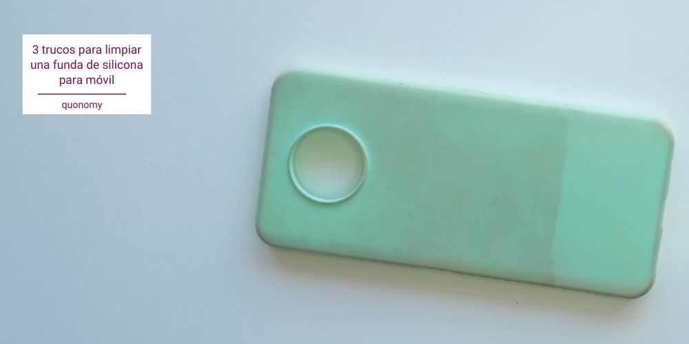 3 metodos para limpiar la funda de silicona del móvil