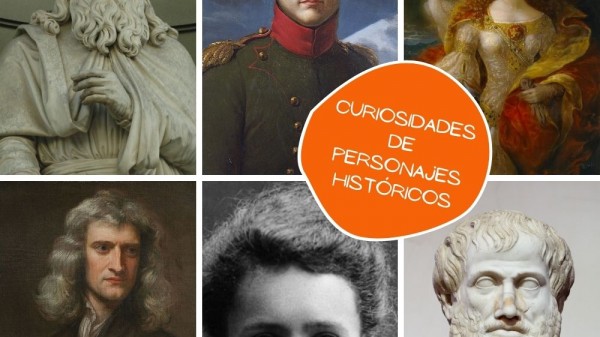 Interesantes curiosidades de personajes históricos