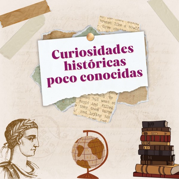 Descubriendo 12 curiosidades históricas poco conocidas